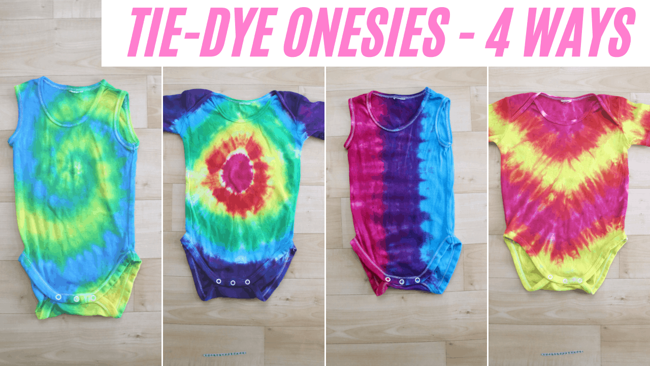 CUTE Tie-Dye Onesies 4 ways! Bullseye, spiral, v-stripes, and stripes tie-dye patterns