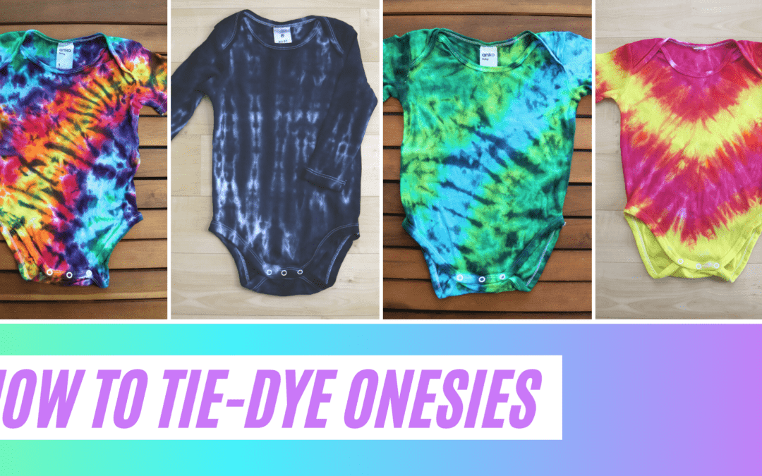 Tie-Dye Baby Onesies – all the cute patterns!
